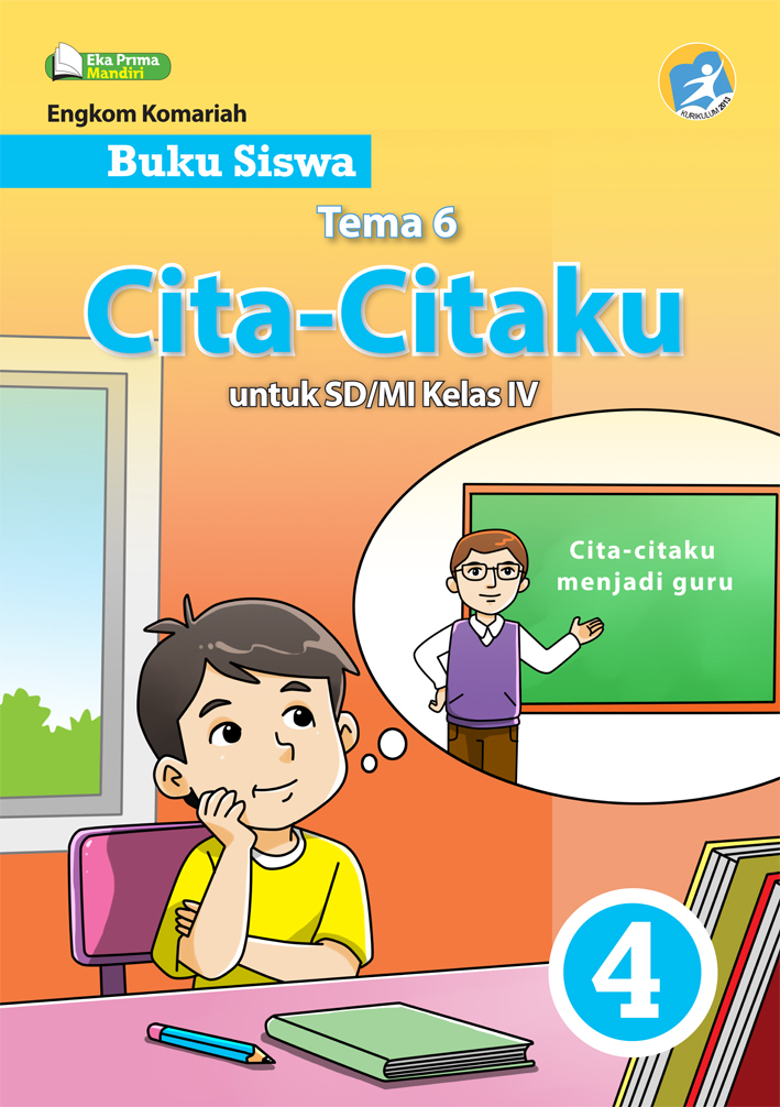 Buku Siswa Tematik Terpadu Sd Kelas Tema Cita Citaku Kelas Iv