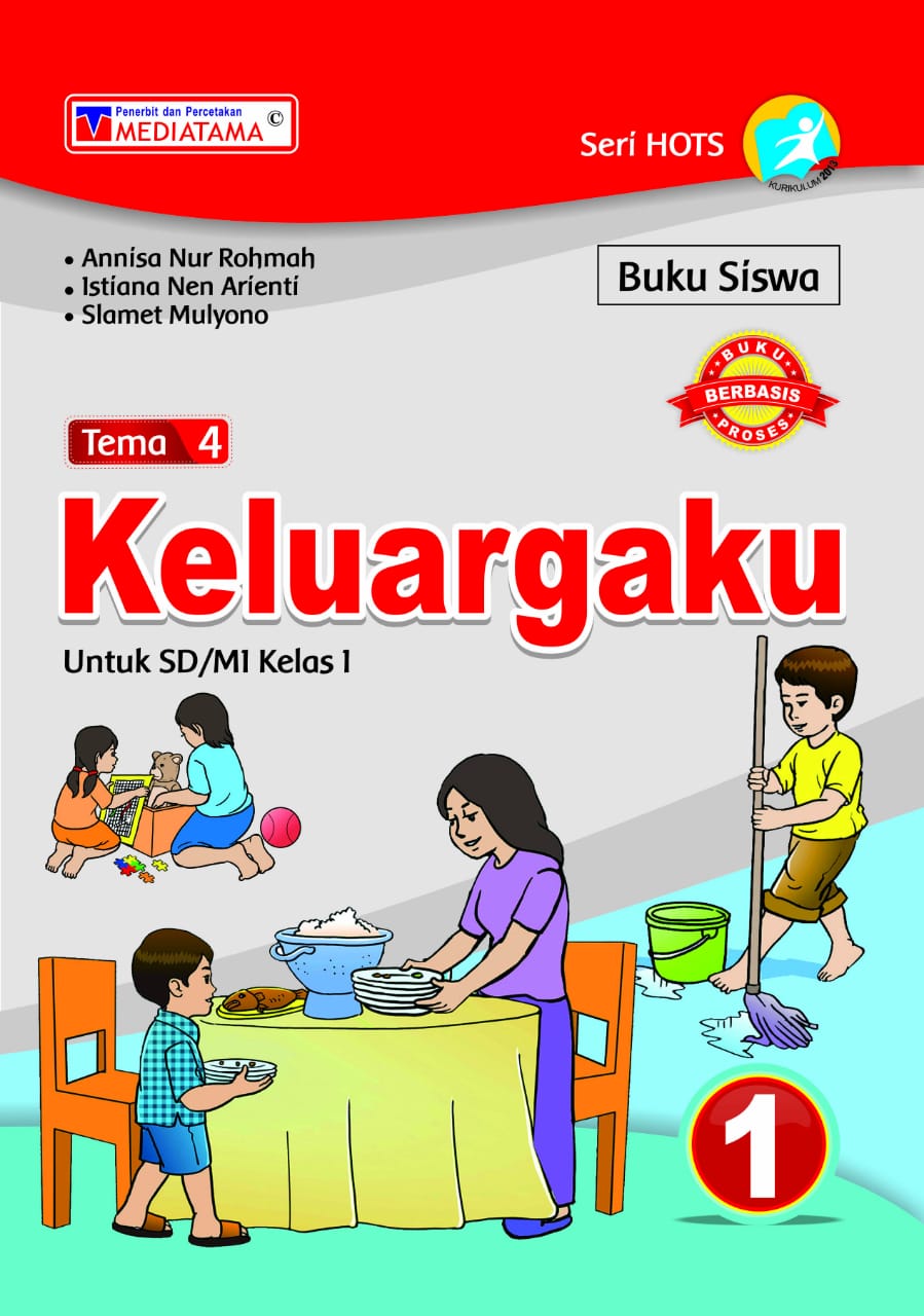 Buku Siswa Tema 4 Keluargaku 1 Untuk SD MI Kelas 1 Kurikulum 2013 Seri