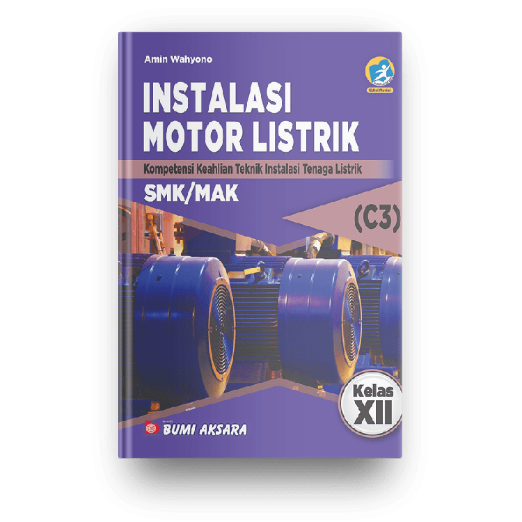 Buku Instalasi Motor Listrik SMK Kelas XII Kurikulum Revisi 2013 SIPLah