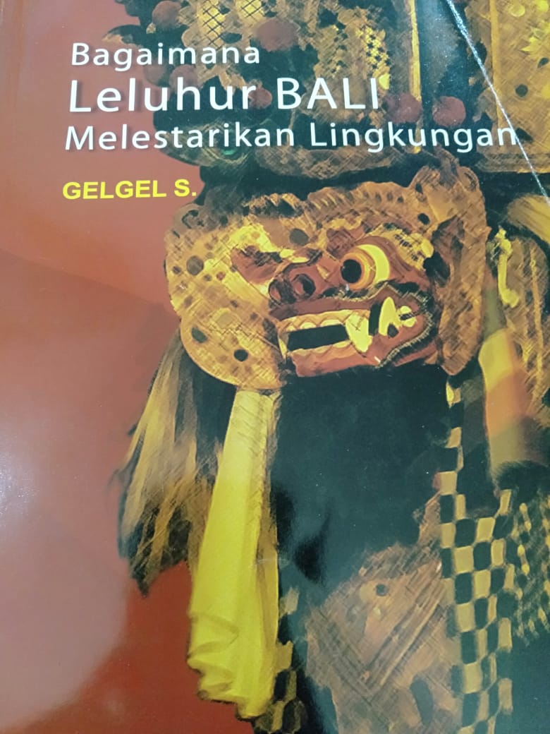 Bagaimana Leluhur Bali Melestarikan Lingkungan Siplah