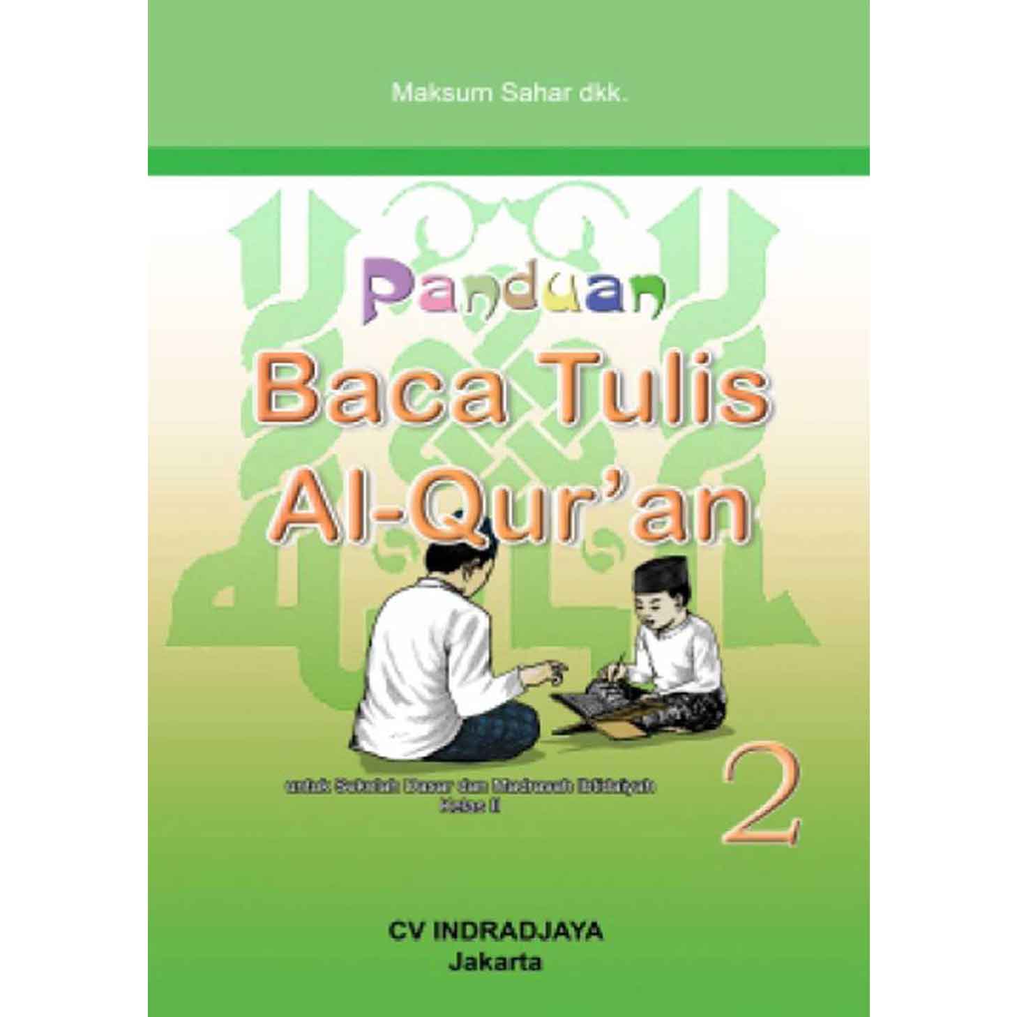 Baca Tulis Al-Quran (BTQ) Kelas 2 Untuk SD/MI | SIPLah