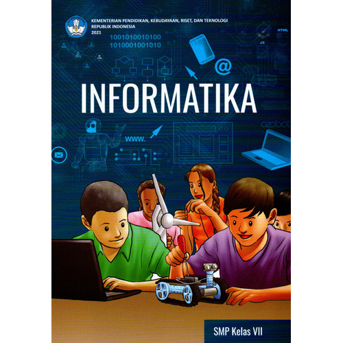 Buku Teks Buku Kurikulum Merdeka_Informatika untuk SMP Kelas VII SIPLah