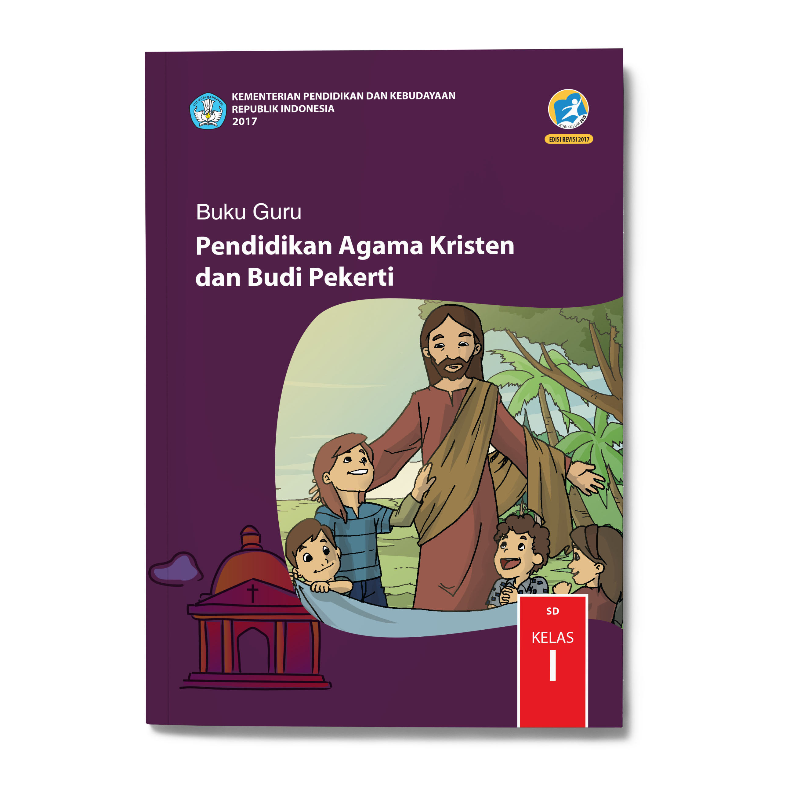 Pendidikan Agama Kristen Dan Budi Pekerti : Buku Guru | SIPLah