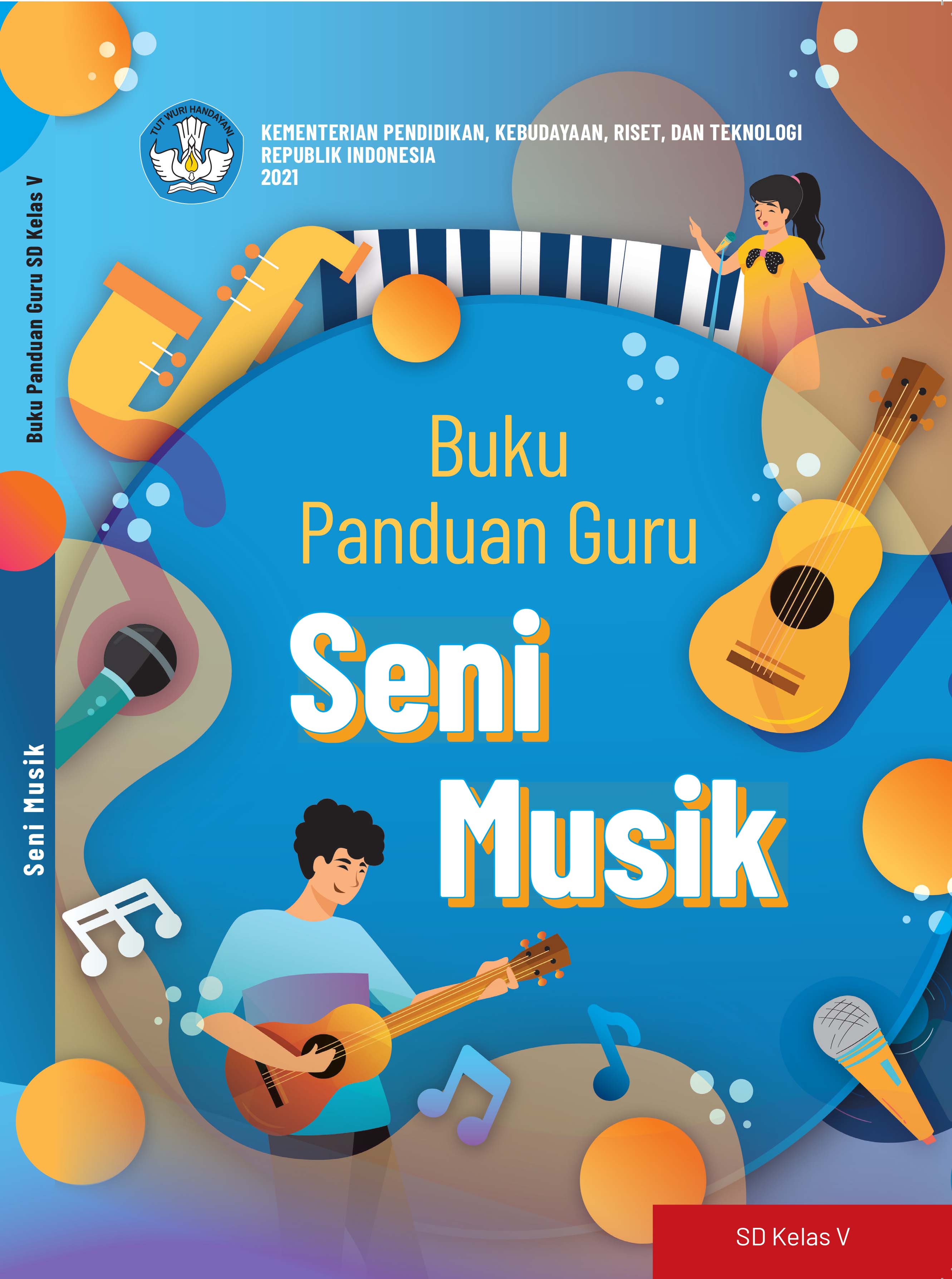 Buku Teks: Buku Kurikulum Merdeka_Buku Panduan Guru Seni Musik Untuk SD ...