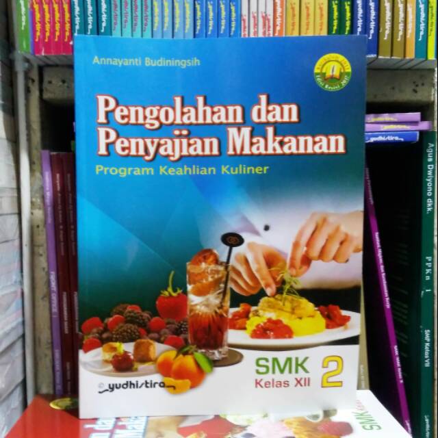 Pengolahan Dan Penyajian Makanan Kelas 12 Smk K13 Rev Siplah