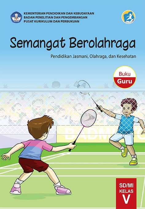 Buku Teks: Semangat Berolahraga, Pendidikan Jasmani, Olahraga, dan