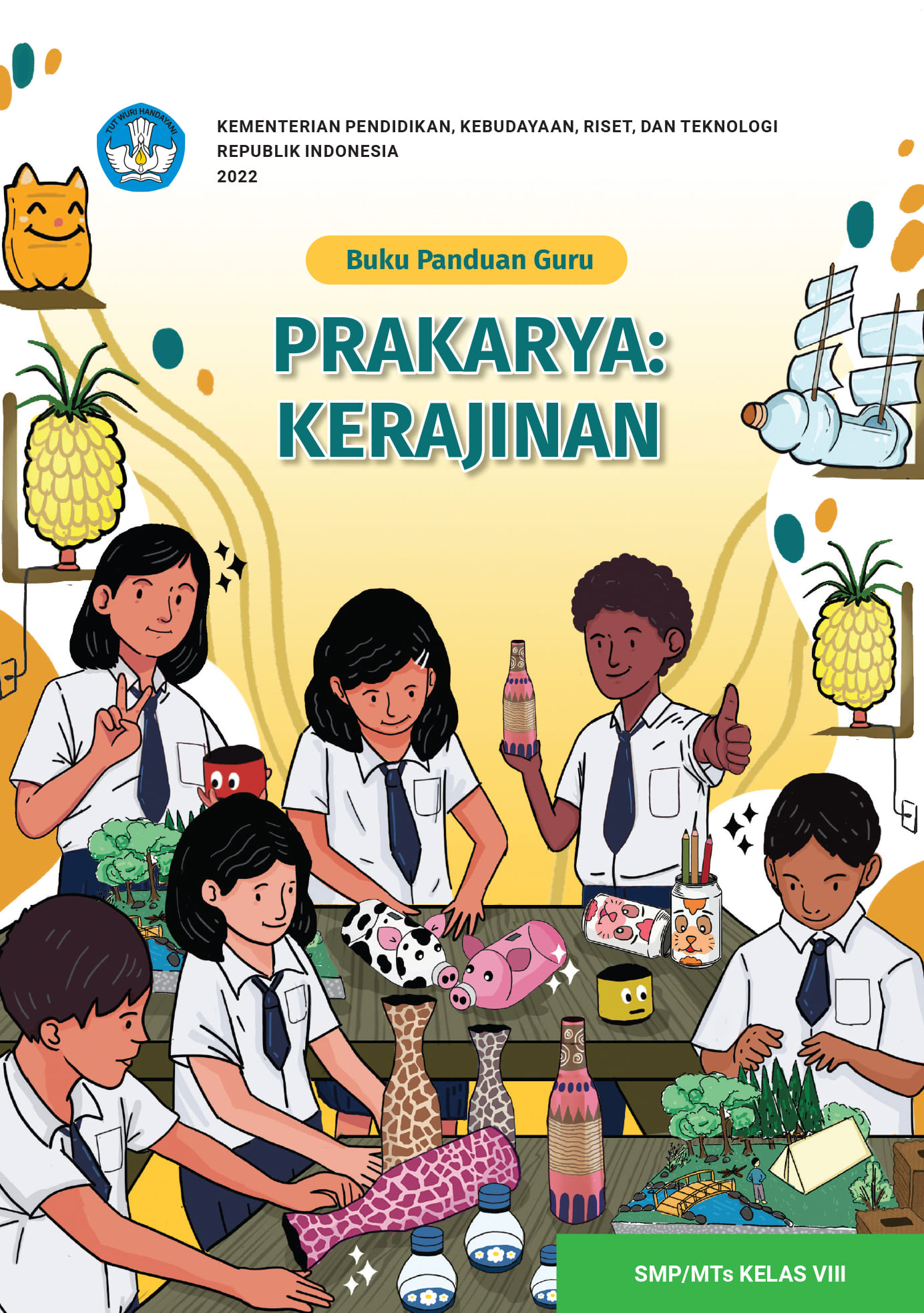 Buku Kurikulum Merdeka_Buku Panduan Guru Prakarya: Kerajinan Untuk SMP ...