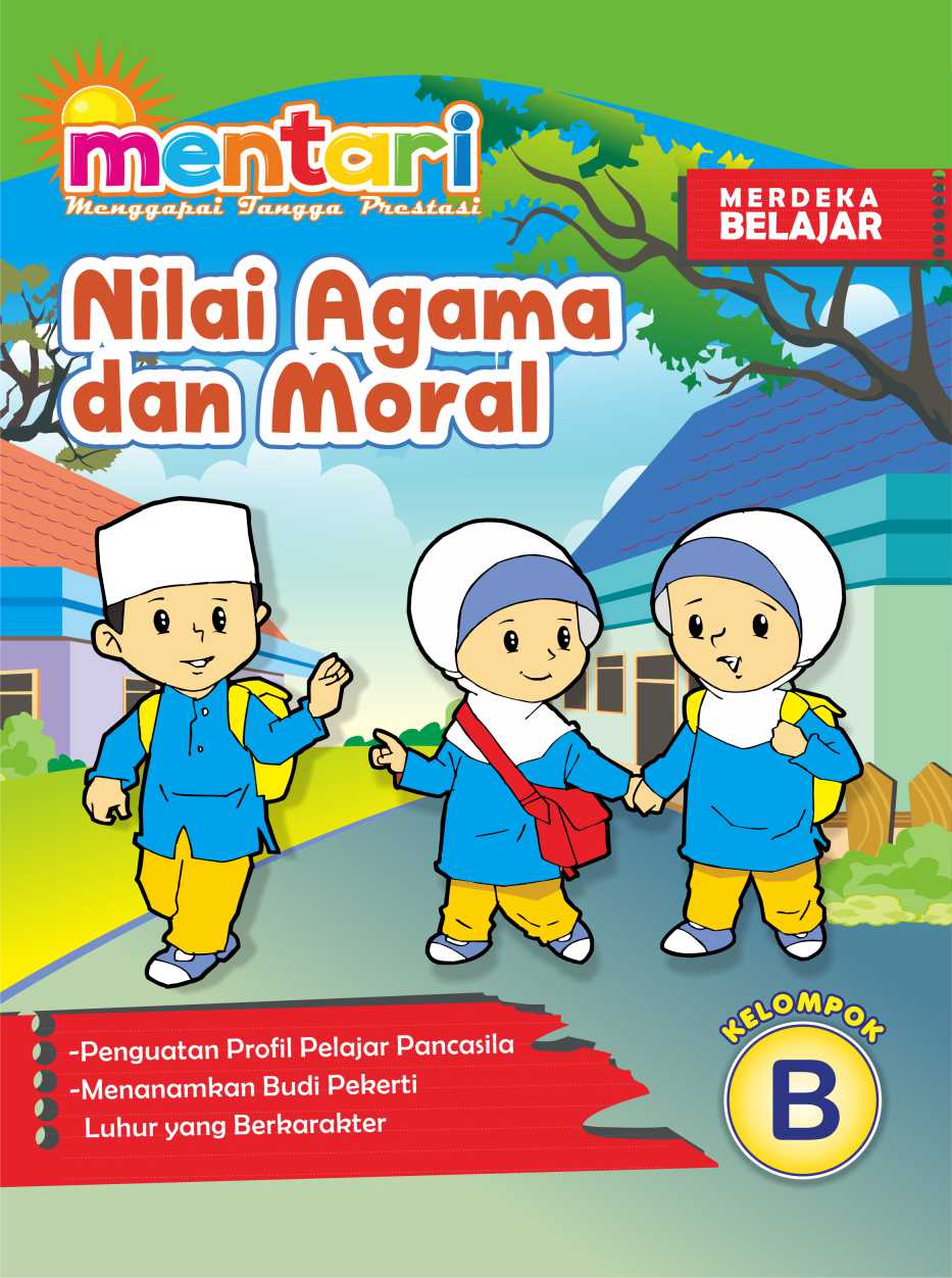 Buku Mentari TK B Tahunan "Nilai Agama Dan Moral" Kurikulum Merdeka ...