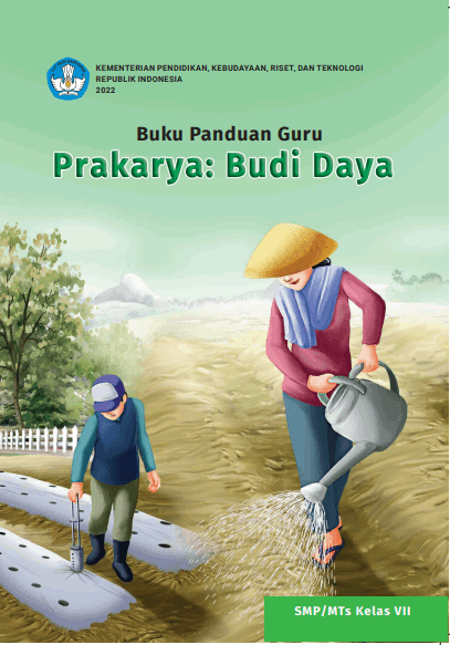 Buku Teks: Buku Kurikulum Merdeka_Buku Panduan Guru Prakarya: Budi Daya ...