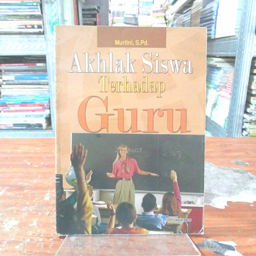 Akhlak Siswa Terhadap Guru | SIPLah