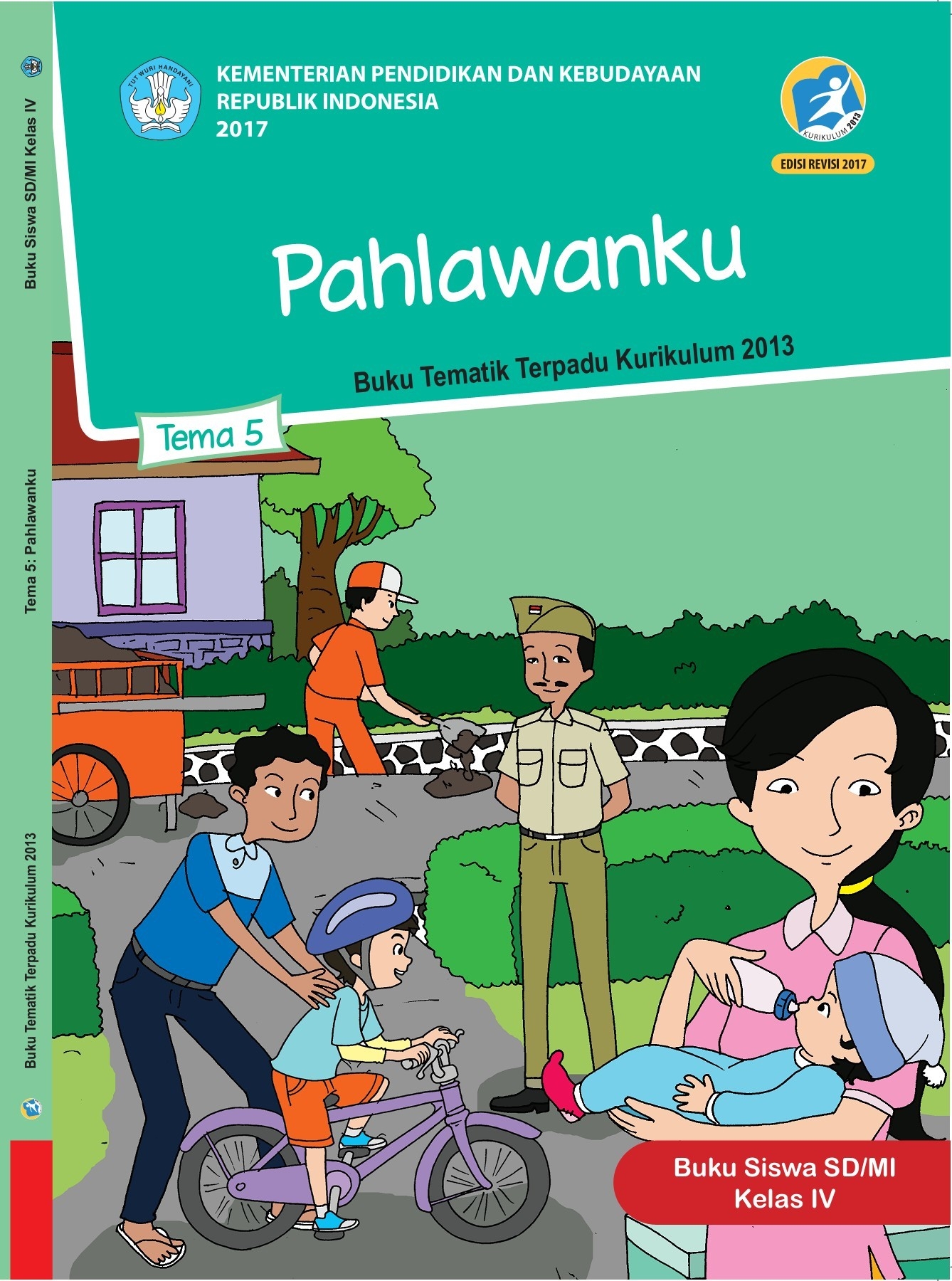 Buku Teks: Buku Siswa Tematik Terpadu Tema 5 : Pahlawanku untuk Siswa