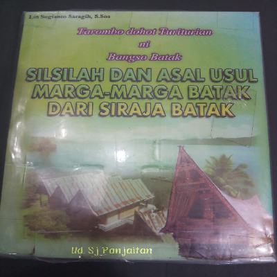 Silsilah Dan Asal Usul Marga Marga Batak Dari Si Raja Batak Ex