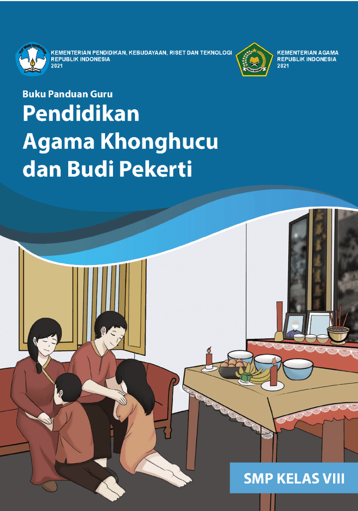 Buku Panduan Guru Pendidikan Agama Khonghucu Dan Budi Pekerti Untuk SMP 