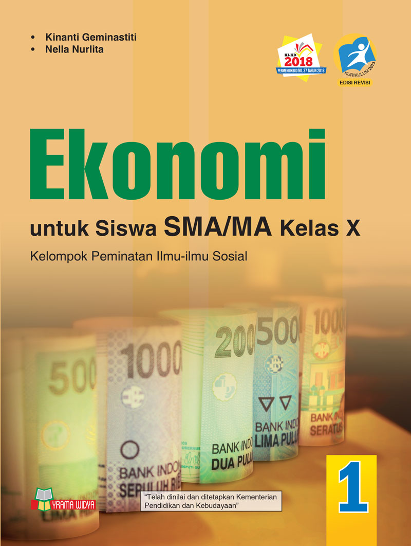 BUKU EKONOMI UNTUK SISWA SMA/MA KELAS X PEMINATAN KURIKULUM 2013 REVISI