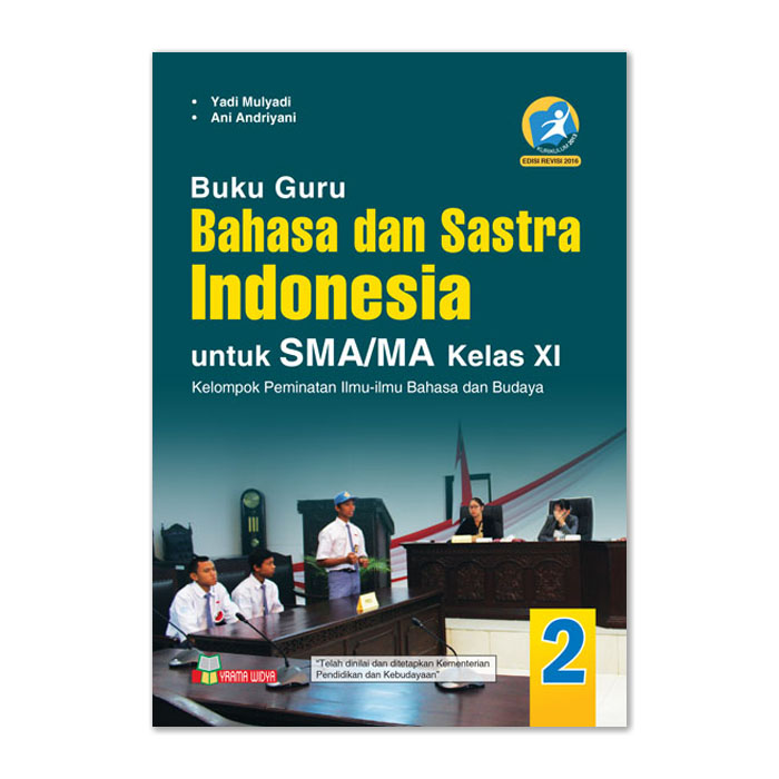 BUKU GURU BAHASA DAN SASTRA INDONESIA UNTUK SMA/MA KELAS XI KURIKULUM ...