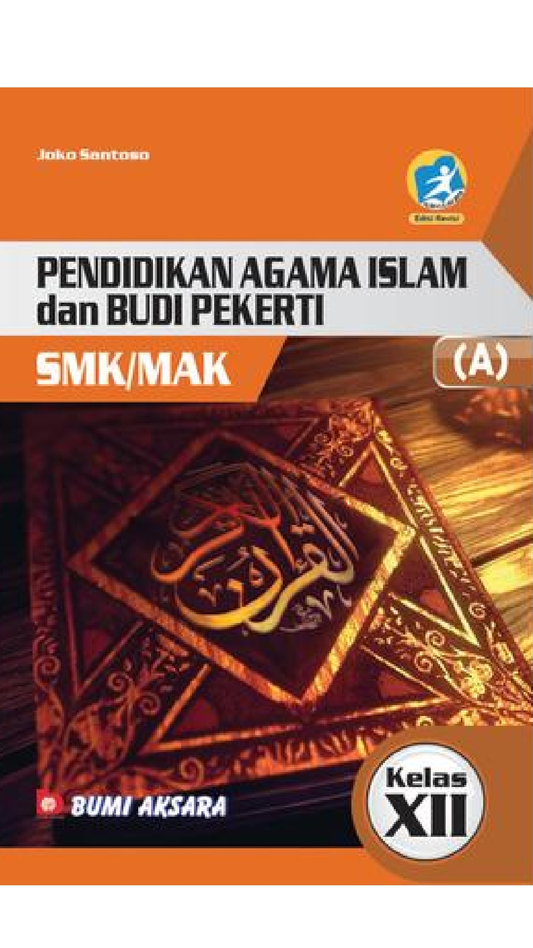 Pendidikan Agama Islam Dan Budi Pekerti Xii Smk Siplah