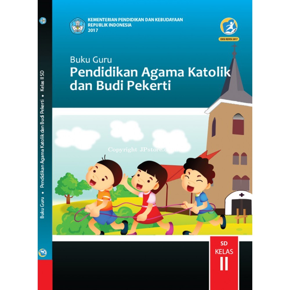 Buku Teks: Pendidikan Agama Katolik Dan Budi Pekerti : Buku Guru | SIPLah