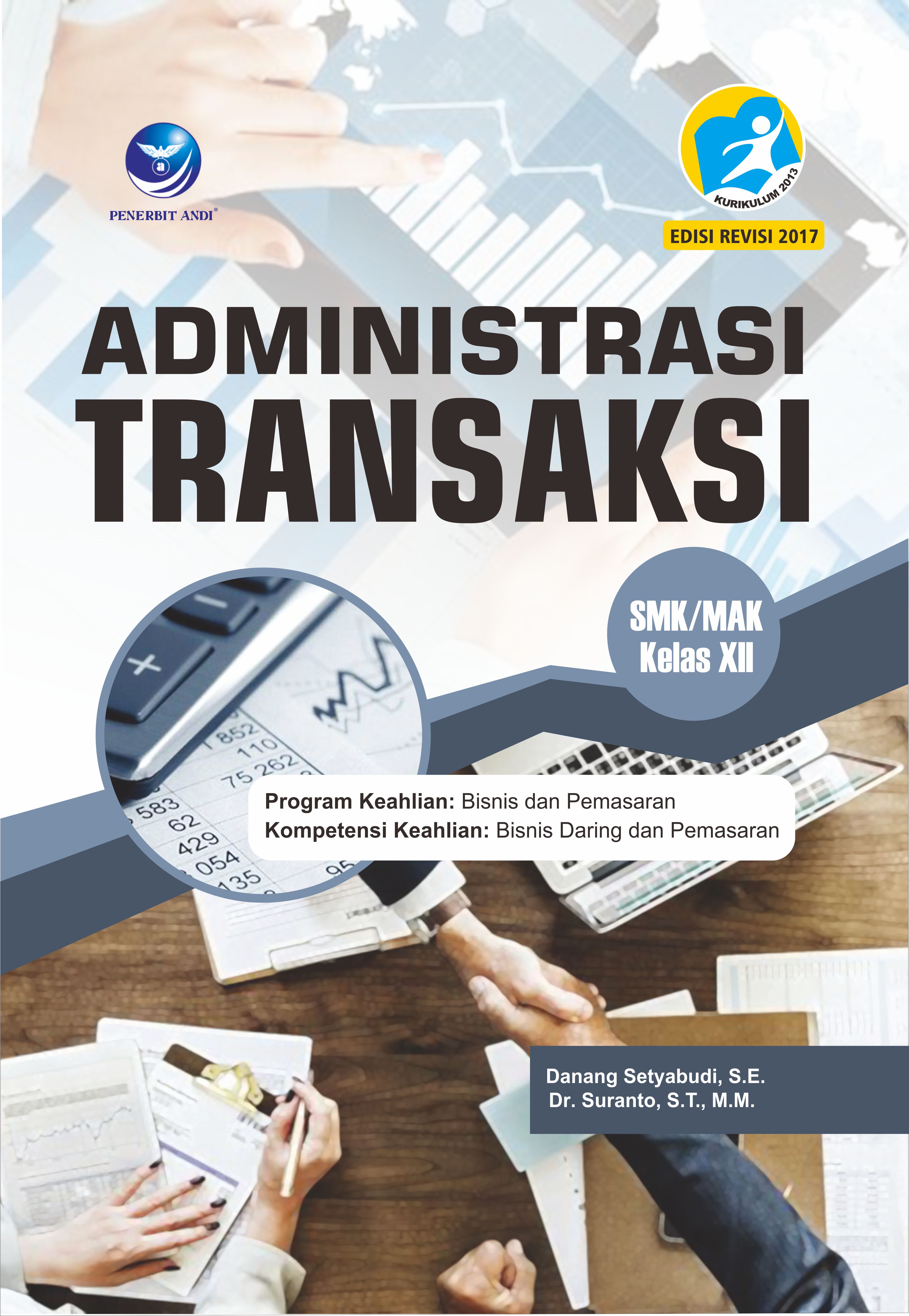 Administrasi Transaksi SMK/MAK Kelas XII, Program Keahlian: Bisnis Dan ...