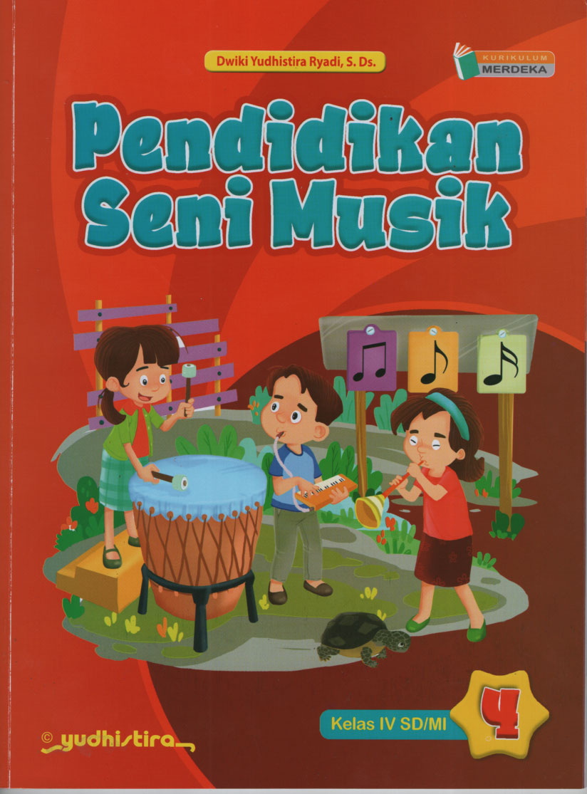 Buku Kurikulum Merdeka_Pendidikan Seni Musik Untuk Sekolah Dasar Kelas ...