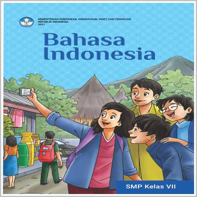 Buku Teks Buku Kurikulum Merdeka_Bahasa Indonesia untuk SMP Kelas VII