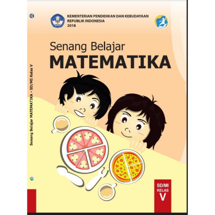 Buku Teks: Senang Belajar Matematika (Buku Siswa Matematika untuk Kelas