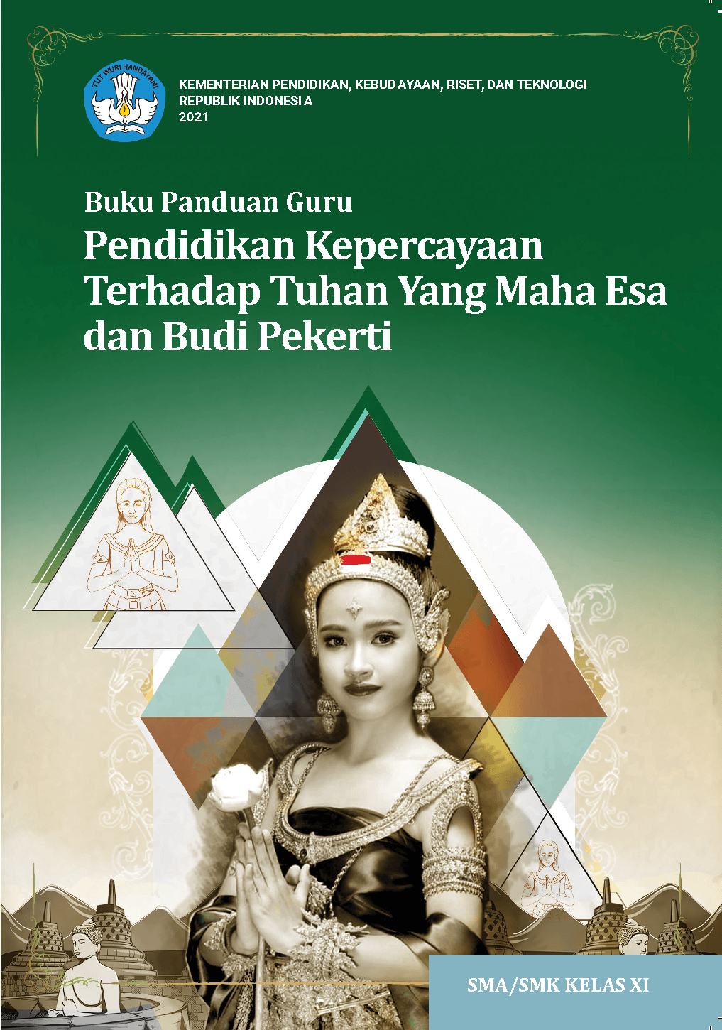 Buku Panduan Guru Pendidikan Kepercayaan Terhadap Tuhan Yang Maha Esa Dan Budi Pekerti Untuk Sma 3006