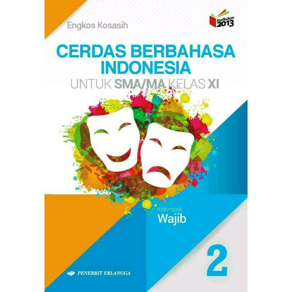 Buku Siswa Bahasa Indonesia SMA Kelas 12 Edisi Revisi 2018-29 - Ilmu ... Materi bahasa indonesia wajib kelas 12