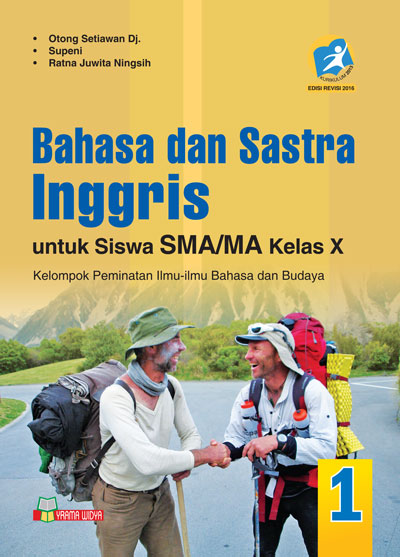 BUKU BAHASA DAN SASTRA INGGRIS UNTUK SISWA SMA/MA KELAS X PEMINATAN