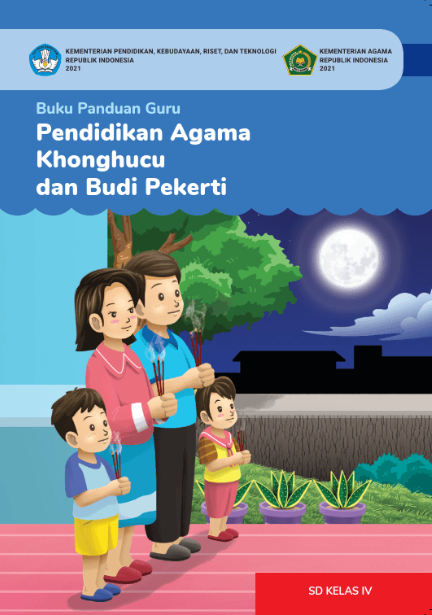 Buku Panduan Guru Pendidikan Agama Khonghucu Dan Budi Pekerti Kelas IV 