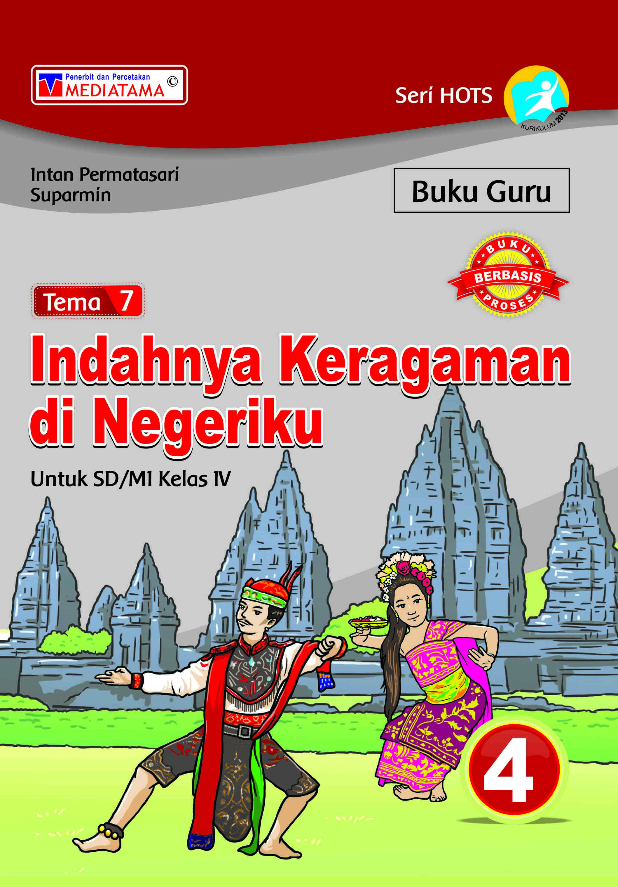 Buku Teks Buku Guru Tema 7 Indahnya Keragaman Di Negeriku 4 Untuk Sd