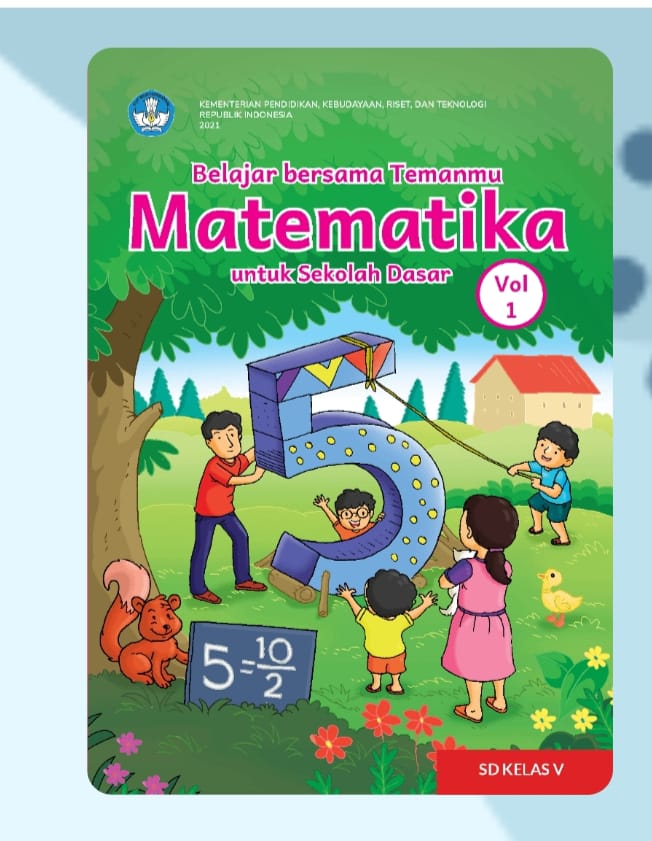 Buku Teks: Buku Kurikulum Merdeka_Belajar Bersama Temanmu Matematika ...